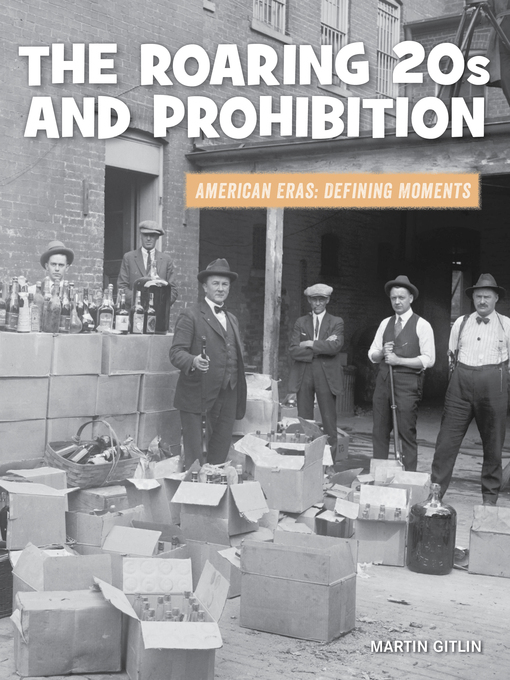 Title details for The Roaring 20s and Prohibition by Martin Gitlin - Available